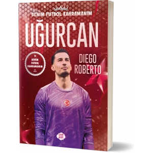 Uğurcan Çakır – Benim Futbol Kahramanım