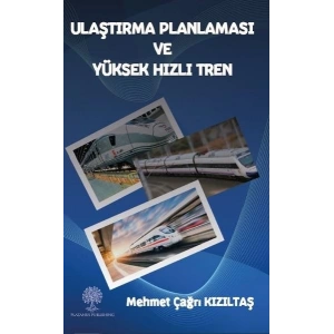 Ulaştırma Planlaması ve Yüksek Hızlı Tren