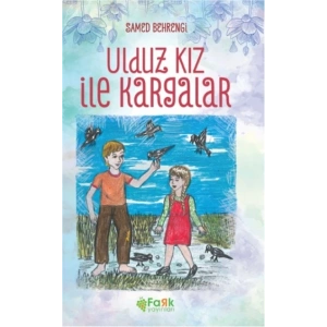 Uldız ile Kargalar