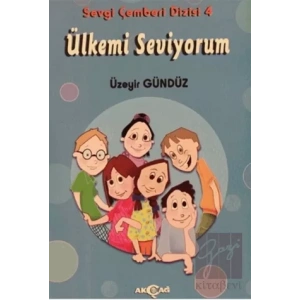 Ülkemi Seviyorum - Sevgi Çemberi Dizisi 4