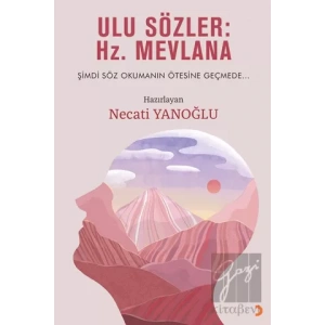 Ulu Sözler: Hz. Mevlana