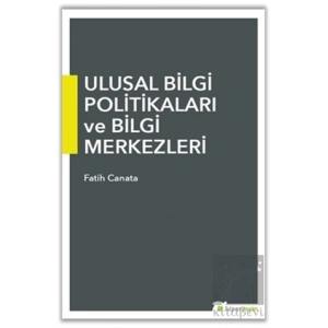 Ulusal Bilgi Politikaları ve Bilgi Merkezleri