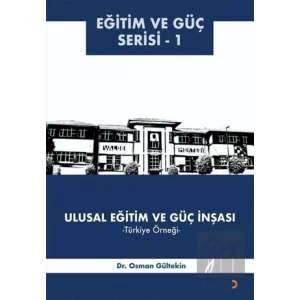 Ulusal Eğitim ve Güç İnşası – Türkiye Örneği