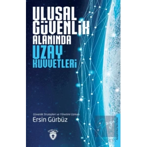 Ulusal Güvenlik Alanında Uzay Kuvvetleri