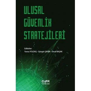 ULUSAL GÜVENLİK STRATEJİLERİ * - Der