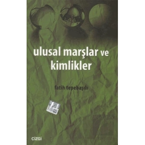 Ulusal Marşlar ve Kimlikler