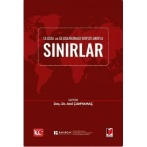 Ulusal ve Uluslararası Boyutlarıyla Sınırlar