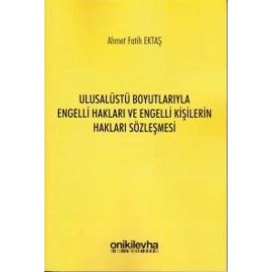 Ulusalüstü Boyutlarıyla Engelli Hakları ve Engelli Kişilerin Hakları Sözleşmesi