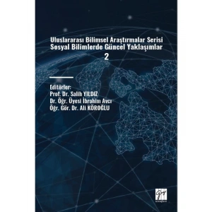 Uluslararası Bilimsel Araştırmalar Serisi Sosyal Bilimlerde Güncel Yaklaşımlar 2