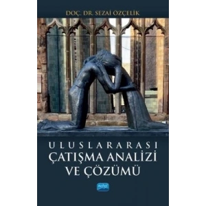 Uluslararası Çatışma Analizi ve Çözümü