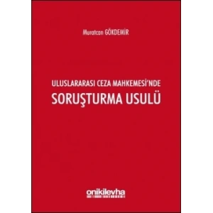 Uluslararası Ceza Mahkemesinde Soruşturma Usulü