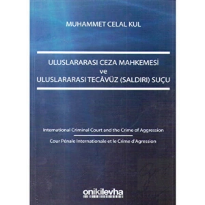 Uluslararası Ceza Mahkemesi ve Uluslararası Tecavüz (Saldırı) Suçu