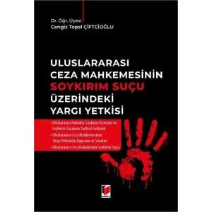 Uluslararası Ceza Mahkemesinin Soykırım Suçu Üzerindeki Yargı Yetkisi
