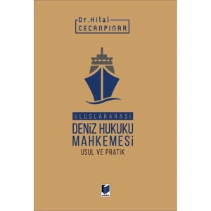 Uluslararası Deniz Hukuku Mahkemesi Usul ve Pratik