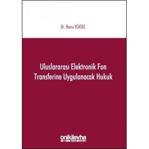 Uluslararası Elektronik Fon Transferine Uygulanacak Hukuk