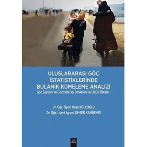 Uluslararası Göç İstatistiklerinde Bulanık Kümeleme Analizi