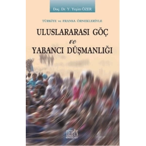Uluslararası Göç ve Yabancı Düşmanlığı