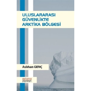 Uluslararası Güvenlikte Arktika Bölgesi