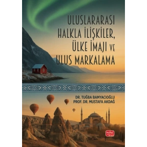 Uluslararası Halkla İlişkiler, Ülke İmajı ve Ulus Markalama