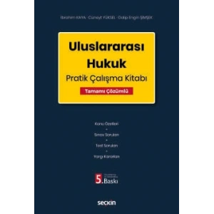 Uluslararası Hukuk Pratik Çalışma Kitabı –Tamamı Çözümlü–