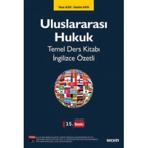 Uluslararası Hukuk Temel Ders Kitabı İngilizce Özetli