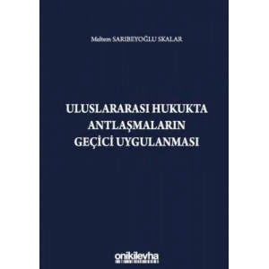 Uluslararası Hukukta Antlaşmaların Geçici Uygulanması