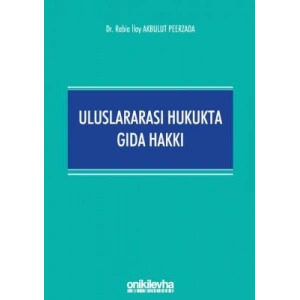 Uluslararası Hukukta Gıda Hakkı