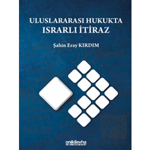 Uluslararası Hukukta Israrlı İtiraz