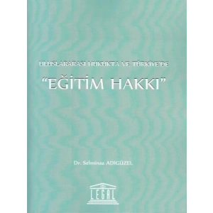 Uluslararası Hukukta ve Türkiyede Eğitim Hakkı