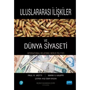 ULUSLARARASI İLİŞKİLER ve DÜNYA SİYASETİ - International Relations and World Politics