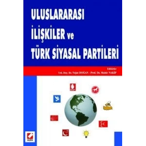 Uluslararası İlişkiler ve Türk Siyasal Partileri