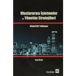 Uluslararası İşletmeler ve Yönetim Stratejileri
