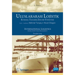 ULUSLARARASI LOJİSTİK KÜRESEL TEDARİK ZİNCİRİ YÖNETİMİ / International Logistics Global Supply Chain Management