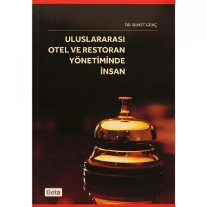 ULUSLARARASI OTEL VE REST.YÖNETİMİNDE İNSAN/BETA