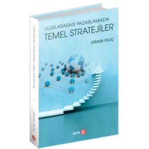 Uluslararası Pazarlamada Temel Stratejiler