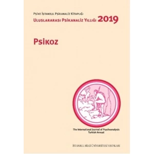 Uluslararası Psikanaliz Yıllığı 2019: Psikoz