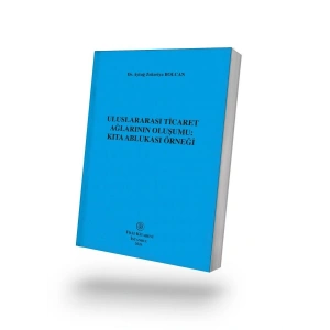 Uluslararası Ticaret Ağlarının Oluşumu: Kıta Ablukası Örneği