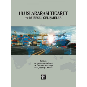 Uluslararası Ticaret ve Küresel Gelişmeler