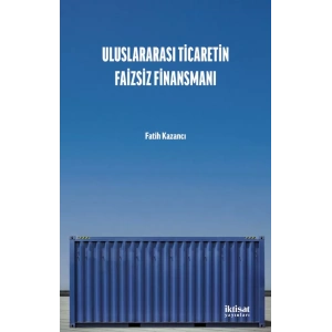 Uluslararası Ticaretin Faizsiz Finansmanı