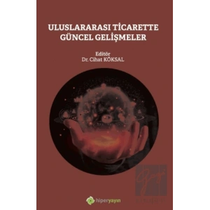 Uluslararası Ticarette Güncel Gelişmeler