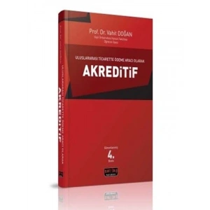 Uluslararası Ticarette Ödeme Aracı Olarak Akreditif - Vahit Doğan