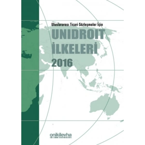 Uluslararası Ticari Sözleşmeler İçin UNIDROIT İlkeleri 2016