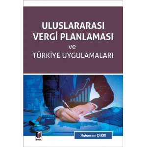 Uluslararası Vergi Planlaması ve Türkiye Uygulamaları