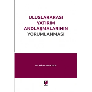 Uluslararası Yatırım Andlaşmalarının Yorumlanması