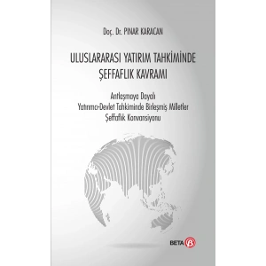 Uluslararası Yatırım Tahkiminde Şeffaflık Kavramı
