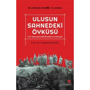 Ulusun Sahnedeki Öyküsü