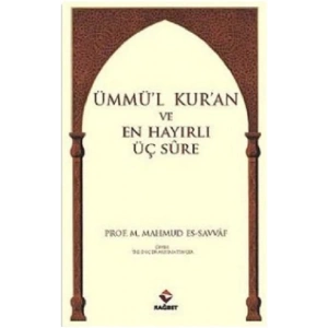 Ümmül Kuran ve En Hayırlı Üç Sure
