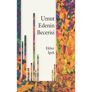 Umut Edenin Becerisi
