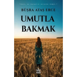 Umutla Bakmak