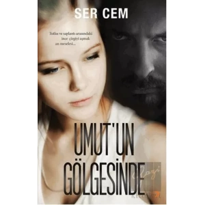Umut’un Gölgesinde